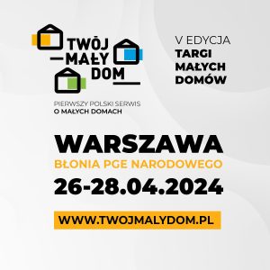 Targi Twój Mały Dom Warszawa 2024