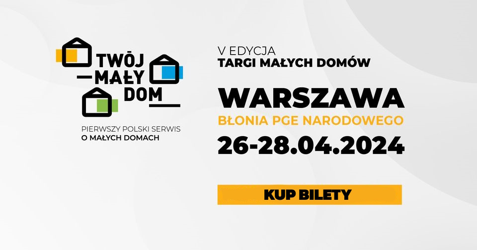 Targi Twój Mały Dom Warszawa kwiecień 2024